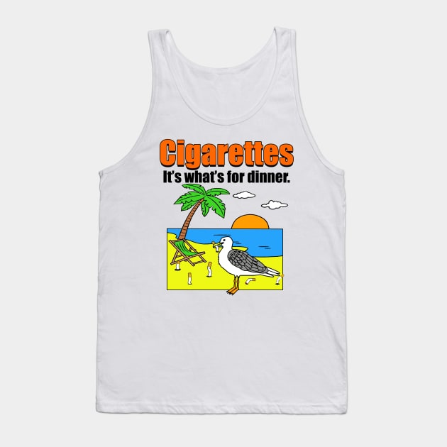 Cigarettes, It's What's For Dinner Tank Top by Meat Beat